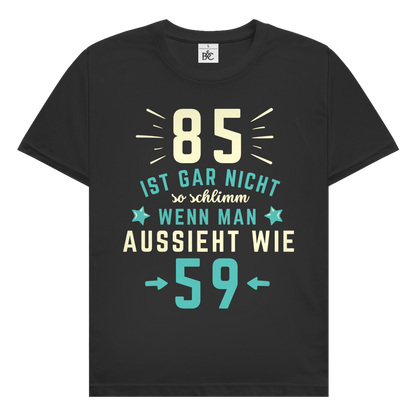 Herren T-Shirt "85 ist gar nicht so schlimm"