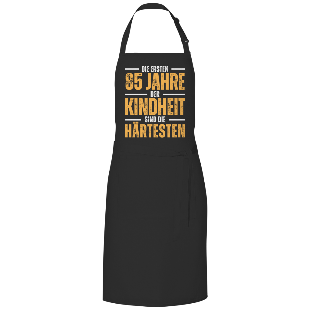 Grillschürze "Die ersten 85 Jahre der Kindheit sind die härtesten"