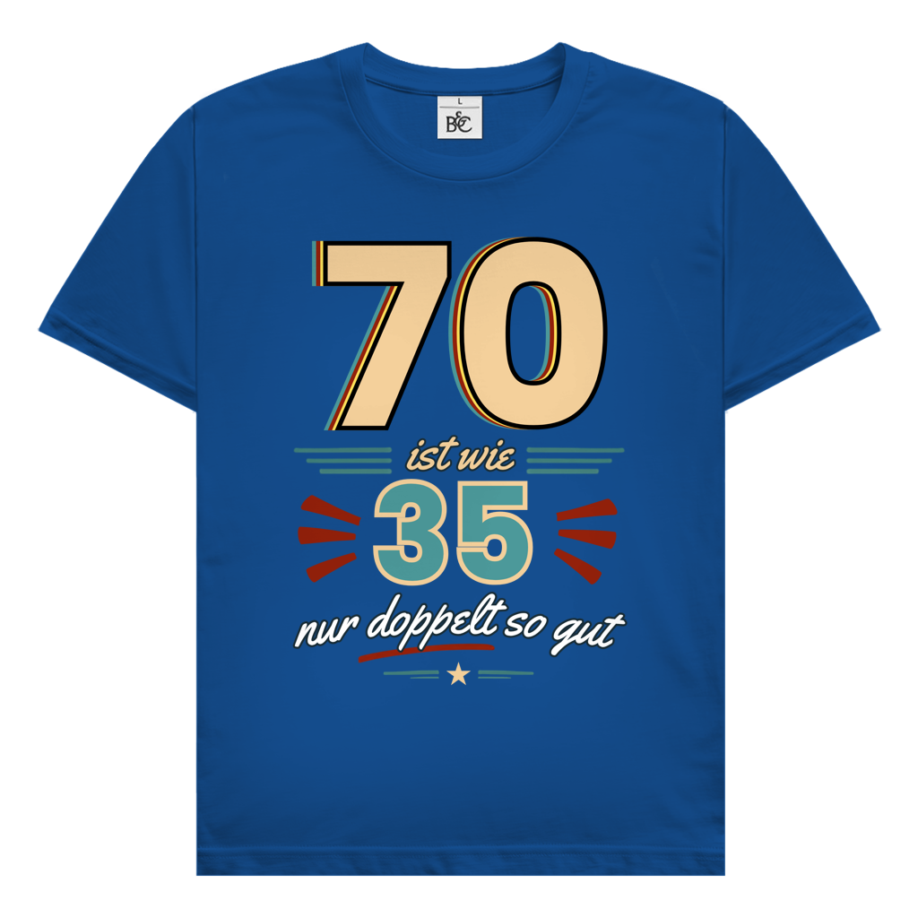 Herren T-Shirt "70 ist wie 35, nur doppelt so gut" blau