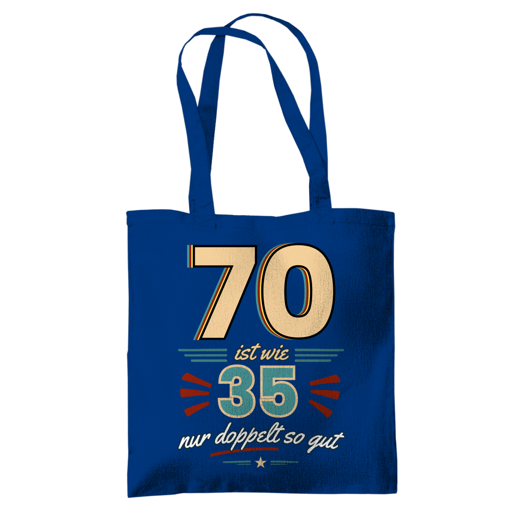 Tragetasche "70 ist wie 35, nur doppelt so gut" blau