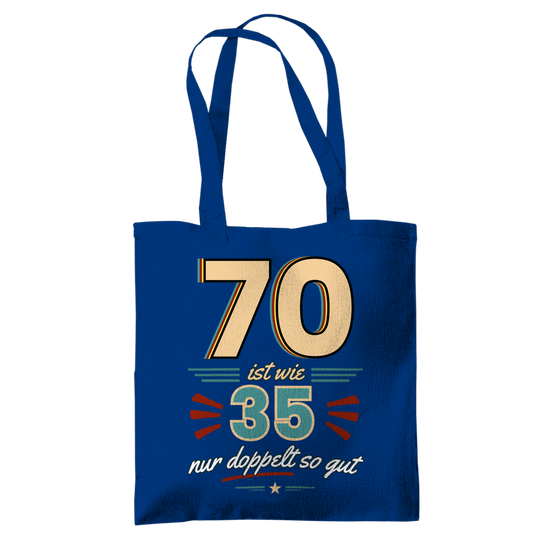 Tragetasche "70 ist wie 35, nur doppelt so gut" blau