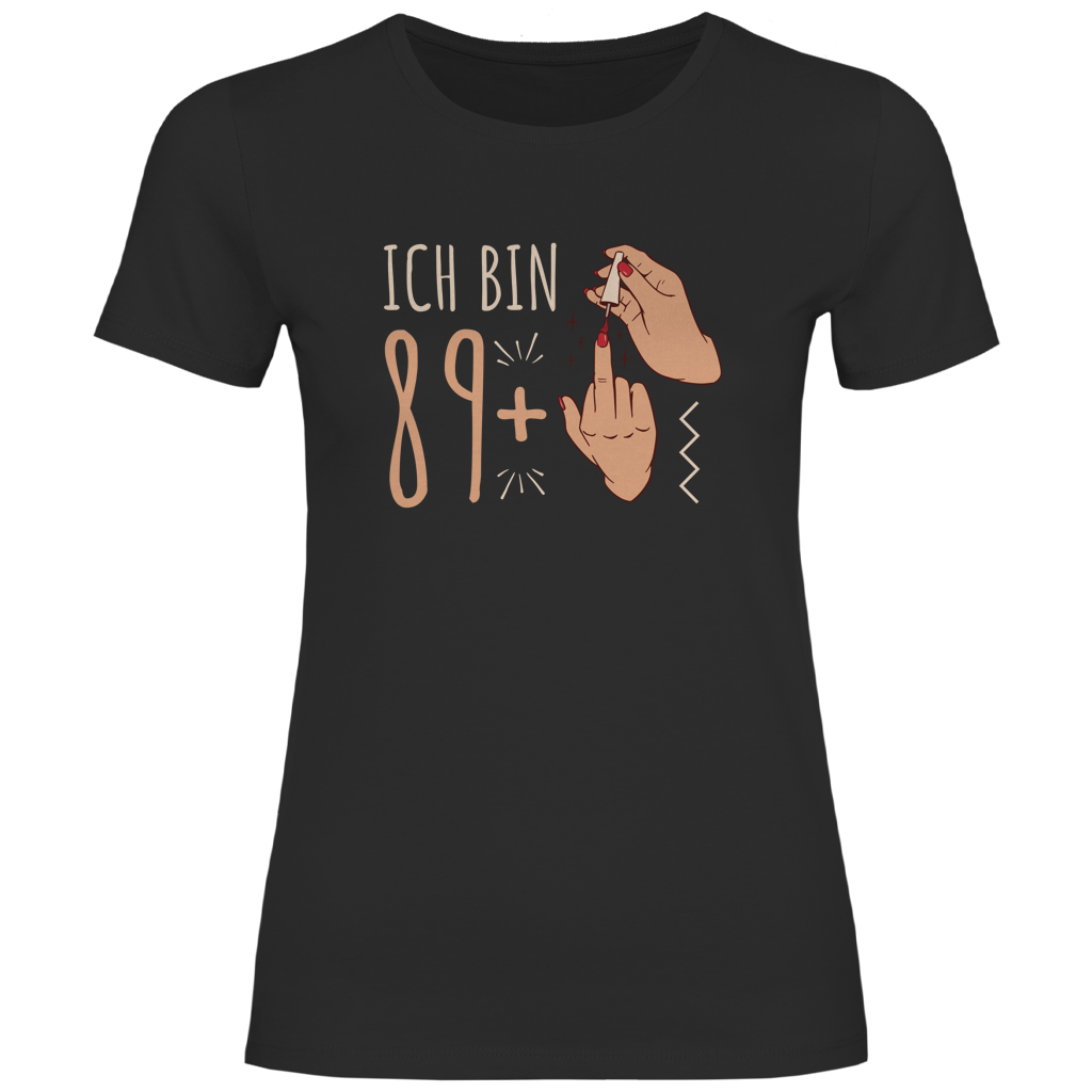 Damen T-Shirt 90. Geburtstag "Ich bin 89 plus lackierter Mittelfinger" schwarz