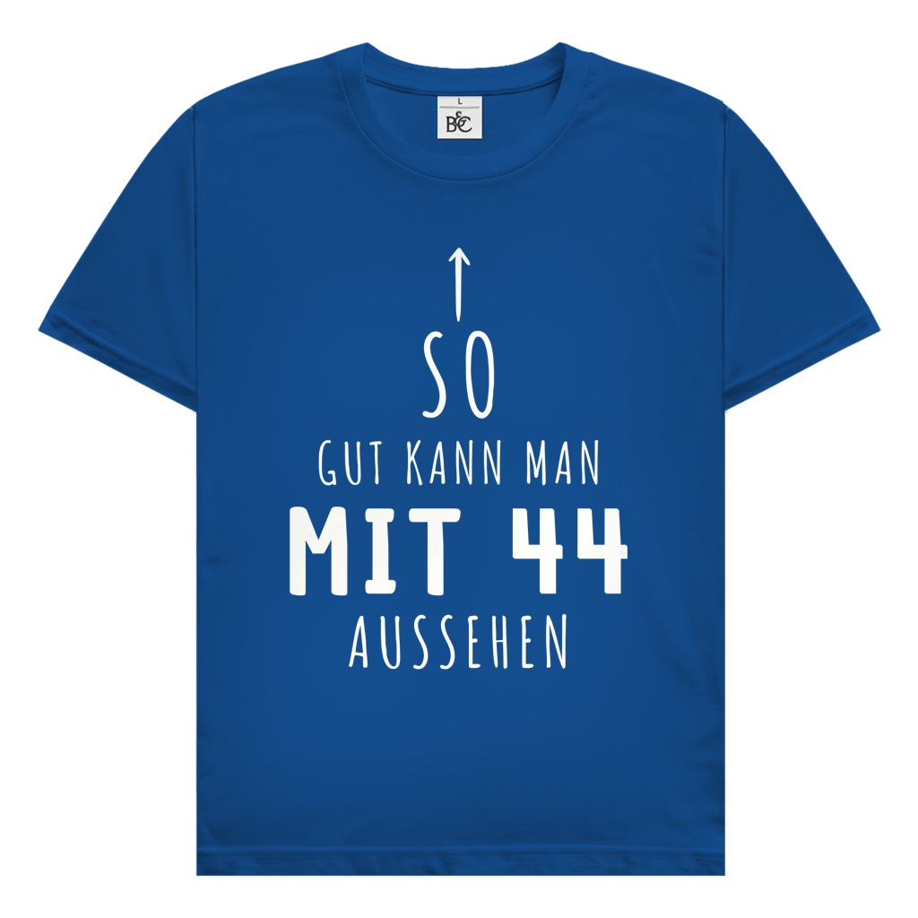 Herren T-Shirt "So gut kann man mit 44 Jahren aussehen"