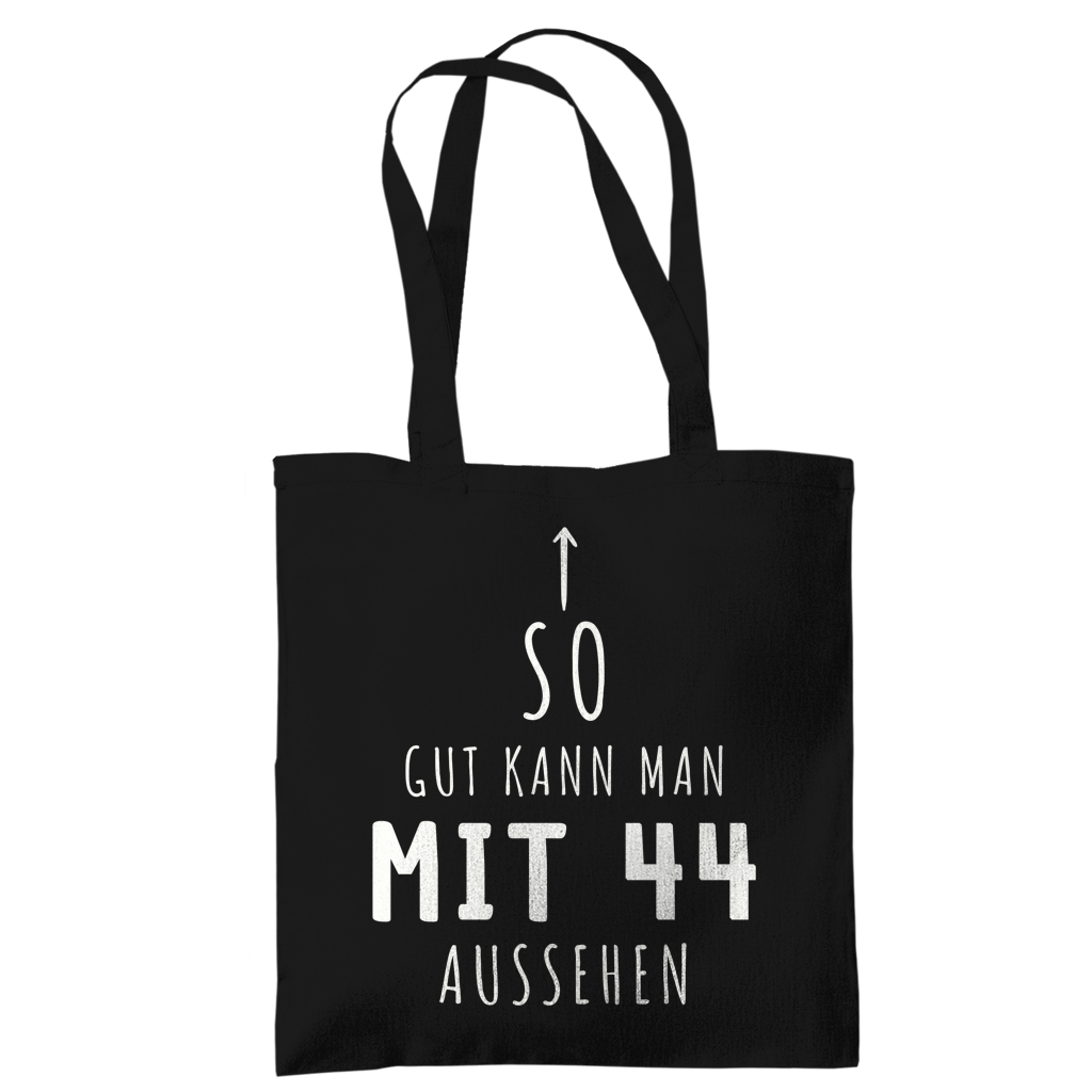 Tragetasche "So gut kann man mit 44 Jahren aussehen"