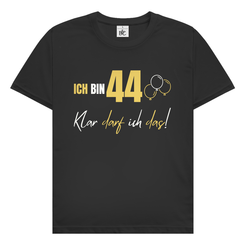 Herren T-Shirt "Ich bin 44 - Klar darf ich das!" schwarz