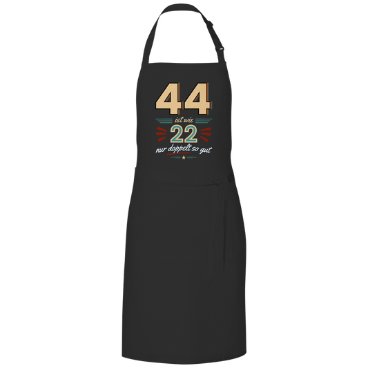 Grillschürze "44 ist wie 22 nur doppelt so gut"