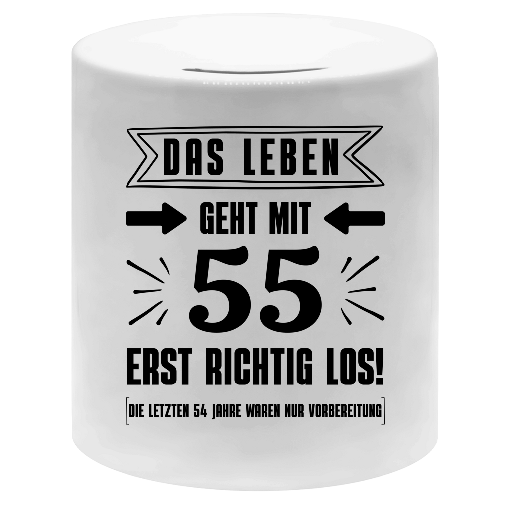 Money box "Das Leben geht mit 55 erst richtig los"