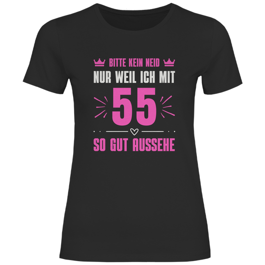 Damen T-Shirt "Bitte kein Neid, nur weil ich mit 55" (Pinkes Motiv) schwarz