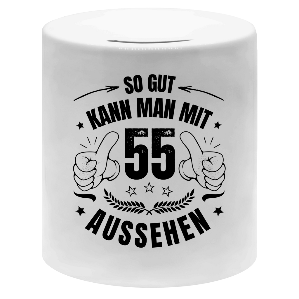 Money box "So gut kann man mit 55 aussehen"