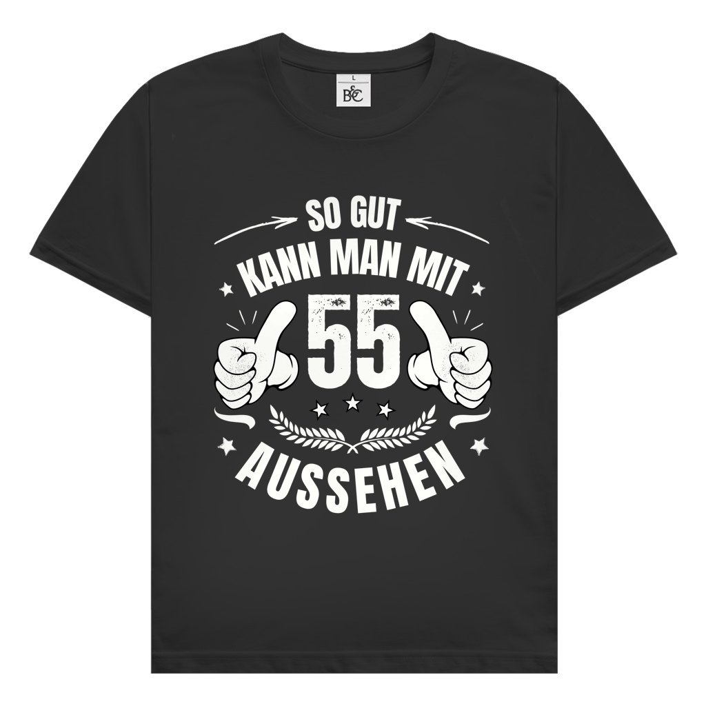 Herren T-Shirt "So gut kann man mit 55 aussehen!"