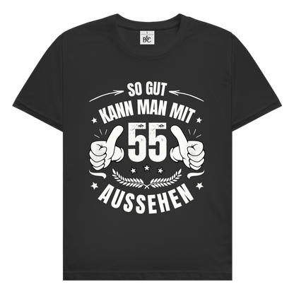 Herren T-Shirt "So gut kann man mit 55 aussehen!"