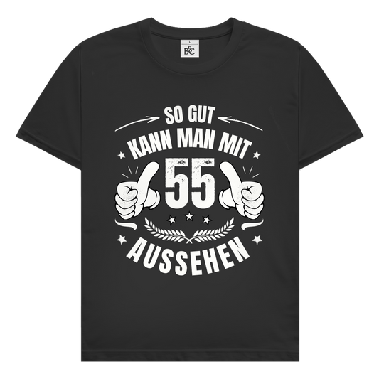 Herren T-Shirt "So gut kann man mit 55 aussehen!"