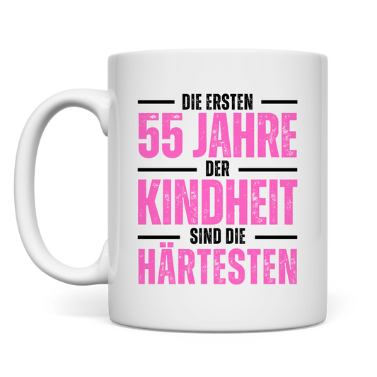 Tasse "Die ersten 55 Jahre der Kindheit"