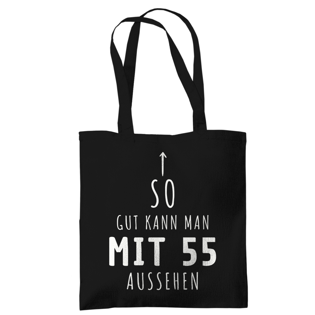 Tragetasche "So gut kann man mit 55 Jahren aussehen"