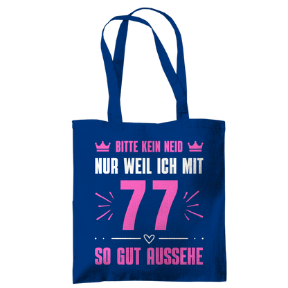 Tragetasche "Bitte kein Neid, nur weil ich mit 77" (Pinkes Motiv)