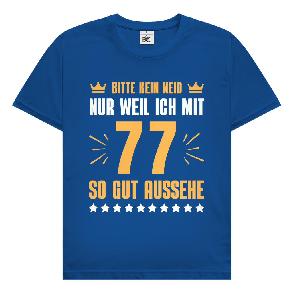 Herren T-Shirt "Bitte kein Neid, nur weil ich mit 77" (Orangenes Motiv)