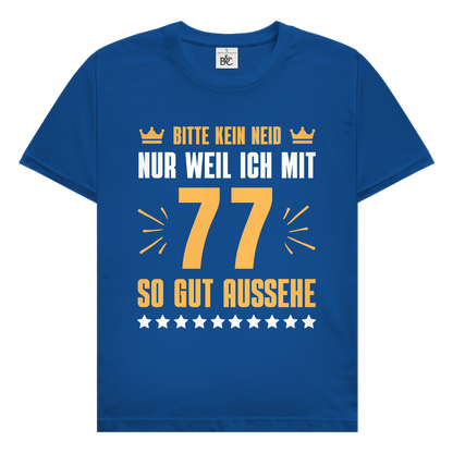Herren T-Shirt "Bitte kein Neid, nur weil ich mit 77" (Orangenes Motiv)