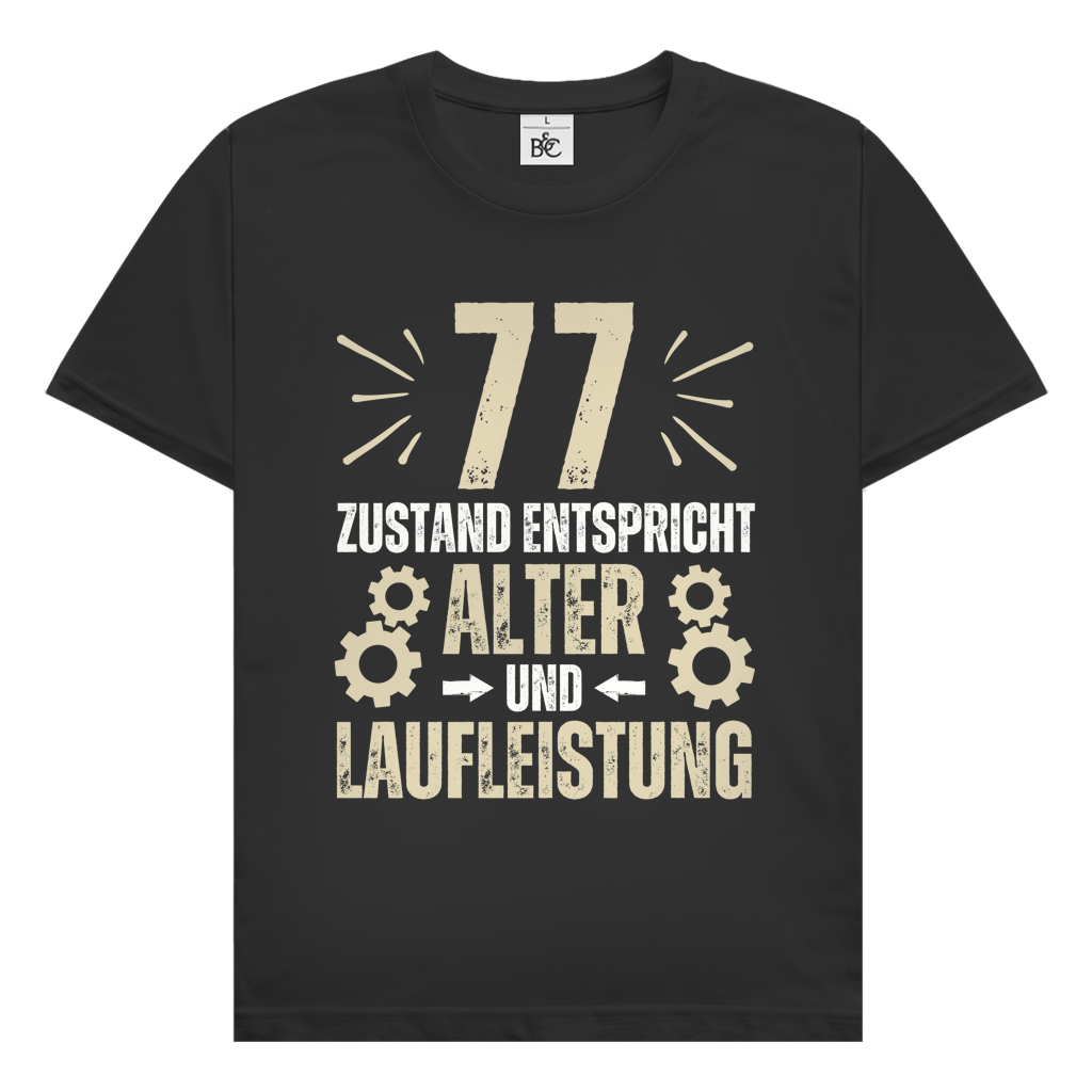 Herren T-Shirt "77 - Zustand entspricht Alter und Laufleistung"
