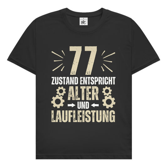 Herren T-Shirt "77 - Zustand entspricht Alter und Laufleistung"