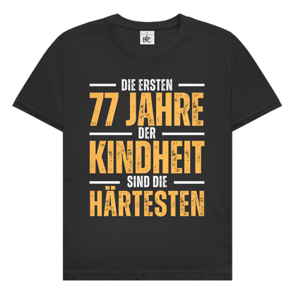 Herren T-Shirt "Die ersten 77 Jahre der Kindheit sind die härtesten"