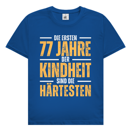 Herren T-Shirt "Die ersten 77 Jahre der Kindheit sind die härtesten"