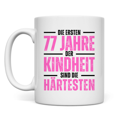 Tasse "Die ersten 77 Jahre der Kindheit"