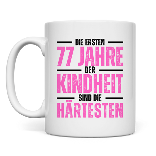 Tasse "Die ersten 77 Jahre der Kindheit"