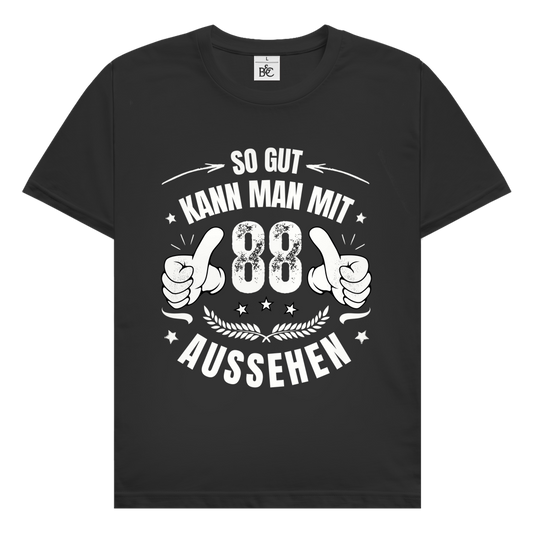 Herren T-Shirt "So gut kann man mit 88 aussehen"