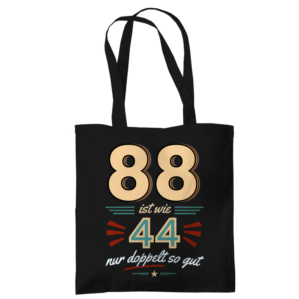 Tragetasche "88 ist wie 44, nur doppelt so gut"