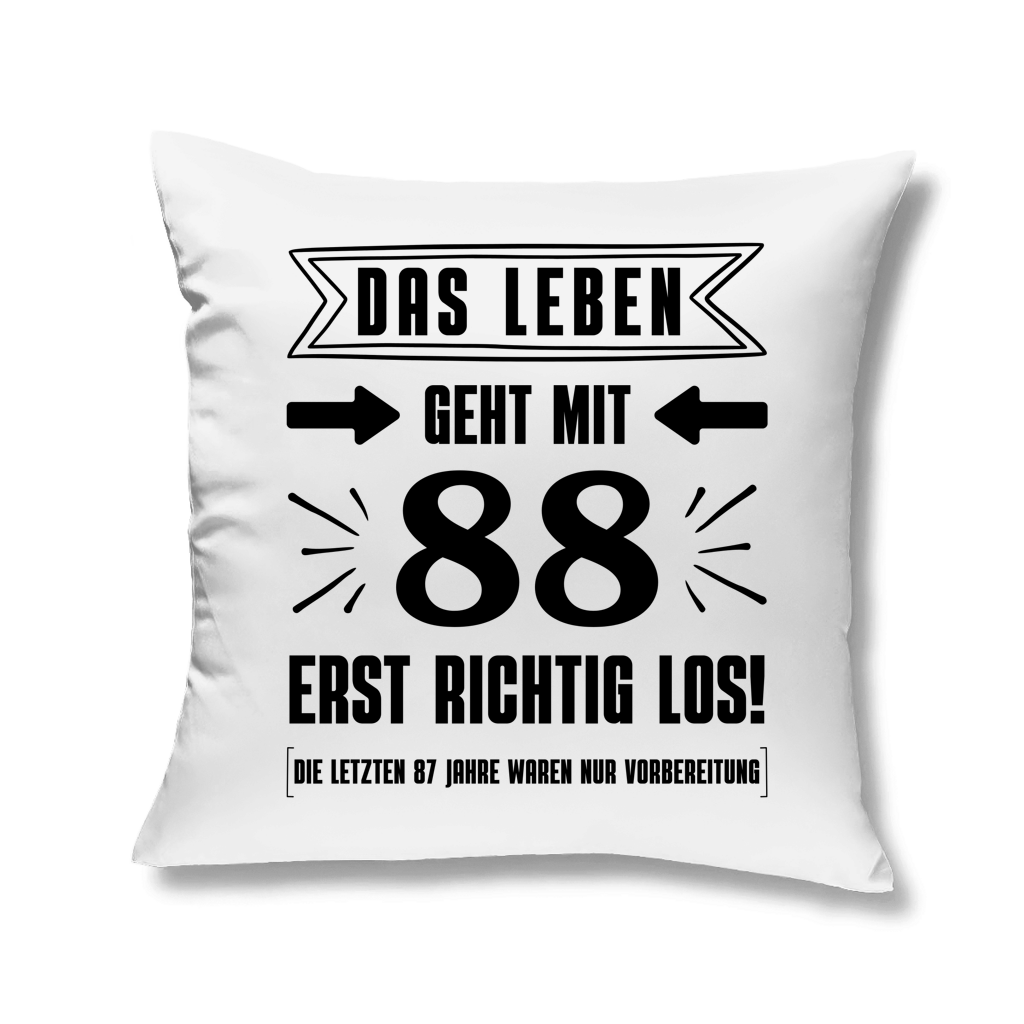 Kopfkissen "Das Leben geht mit 88 erst richtig los"