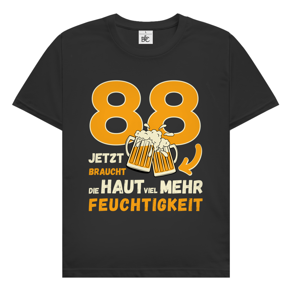 Herren T-Shirt "88 - jetzt braucht die Haut mehr Feuchtigkeit"
