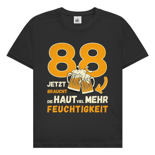Herren T-Shirt "88 - jetzt braucht die Haut mehr Feuchtigkeit"