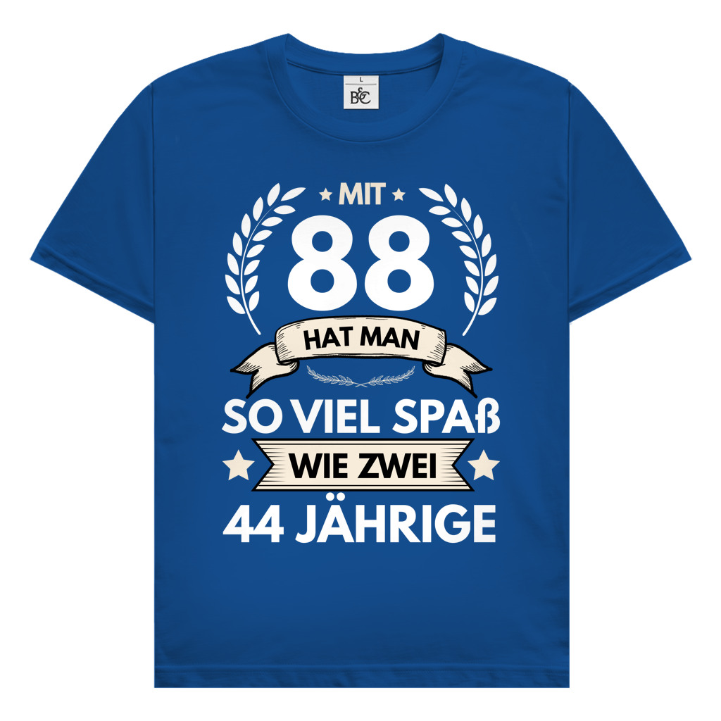 Herren T-Shirt "Mit-88 hat man so viel Spaß wie zwei 44 jährige"
