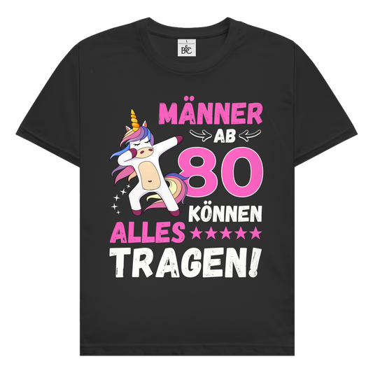 Herren T-Shirt "Männer ab 80 können alles tragen" schwarz