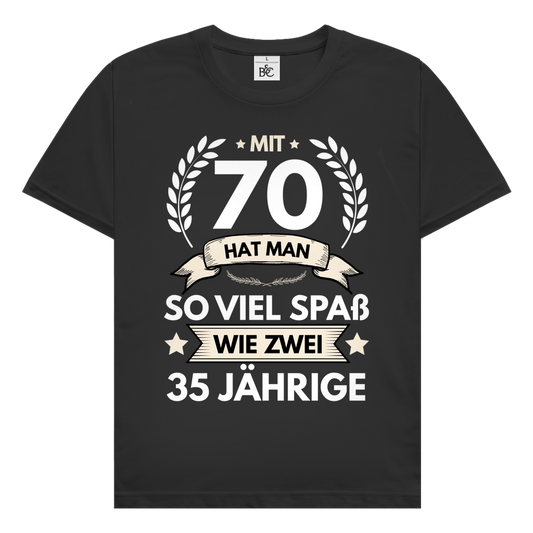 Herren T-Shirt "Mit 70 hat man so viel Spaß wie zwei 35 Jährige" schwarz