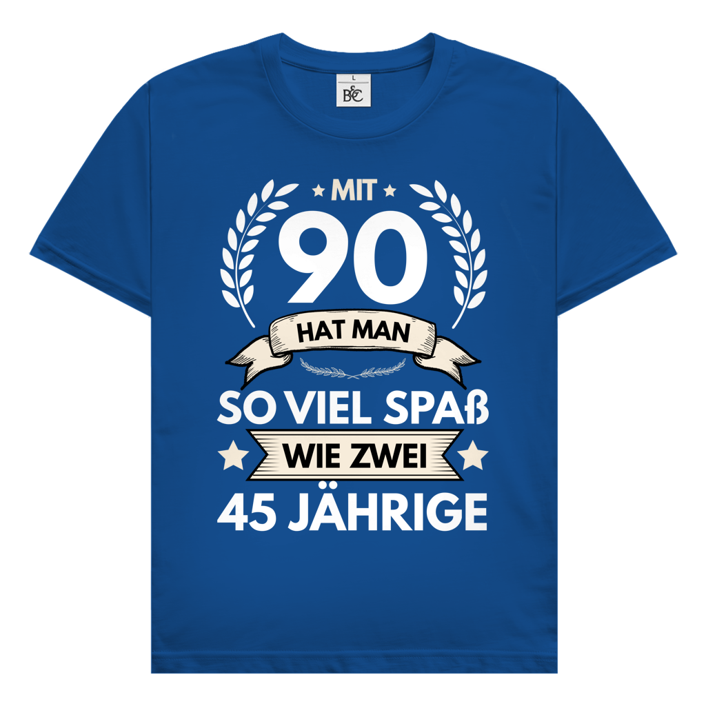 Herren T-Shirt "Mit 90 hat man so viel Spaß wie zwei 45 Jährige" blau