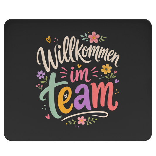 Mousepad "Willkommen im Team" (Blumenmotiv)