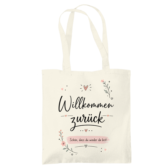 Tragetasche "Willkommen zurück" (Schön, dass du wieder da bist)