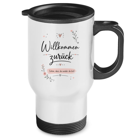 Edelstahl-Thermobecher "Willkommen zurück" (Schön, dass du wieder da bist)
