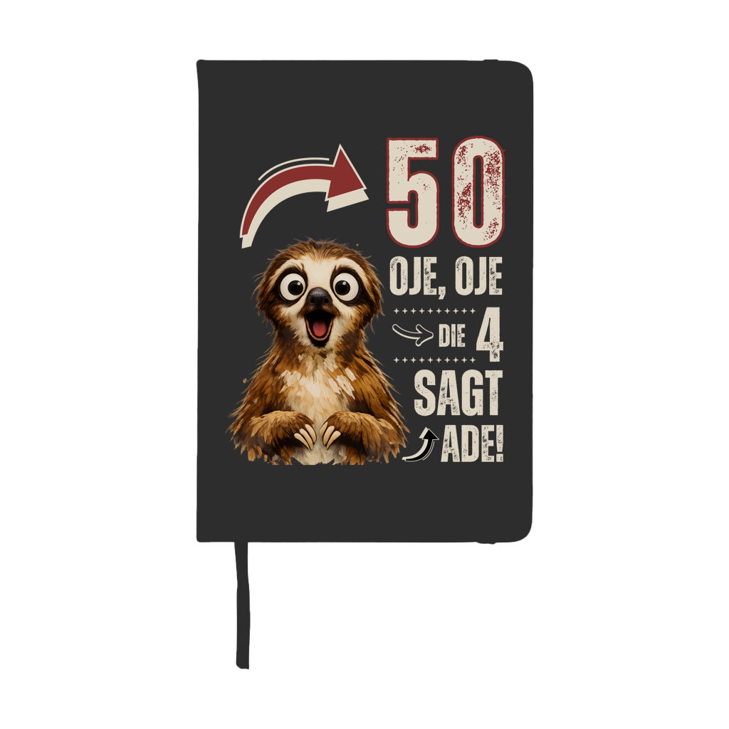Notizbuch "50 - Oje, Oje, die 4 sagt ade!"
