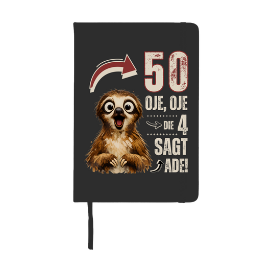 Notizbuch "50 - Oje, Oje, die 4 sagt ade!"