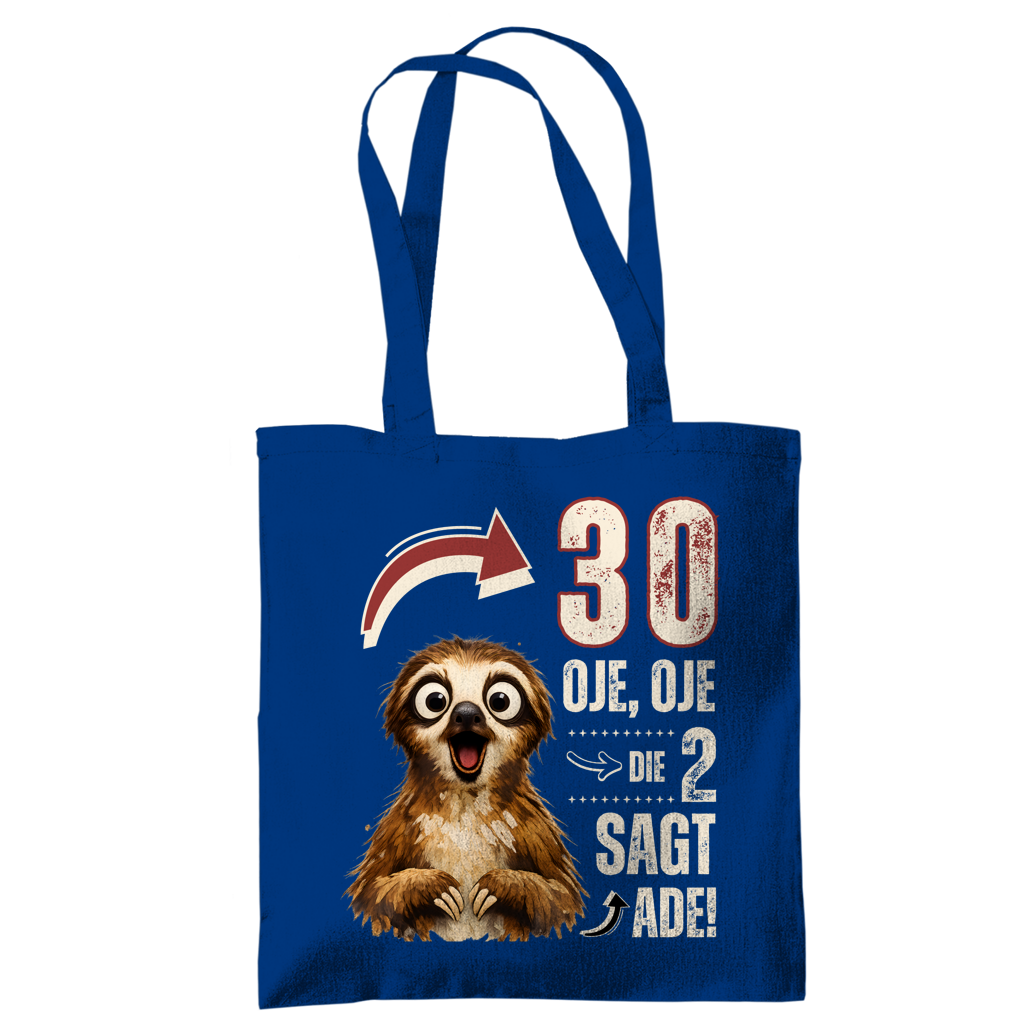 Tragetasche "30 - Oje, Oje, die 2 sagt ade!" blau