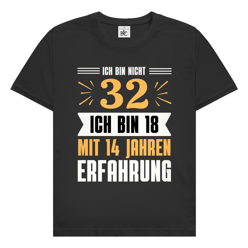 Herren T-Shirt "Ich bin nicht 32" (Orangenes Motiv)