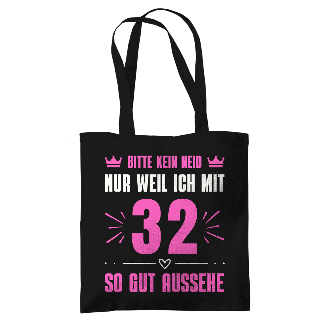 Tragetasche "Bitte kein Neid, nur weil ich mit 32" (Pinkes Motiv)
