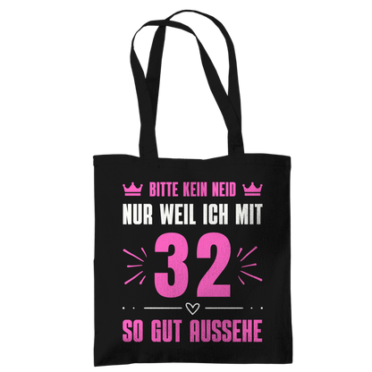 Tragetasche "Bitte kein Neid, nur weil ich mit 32" (Pinkes Motiv)
