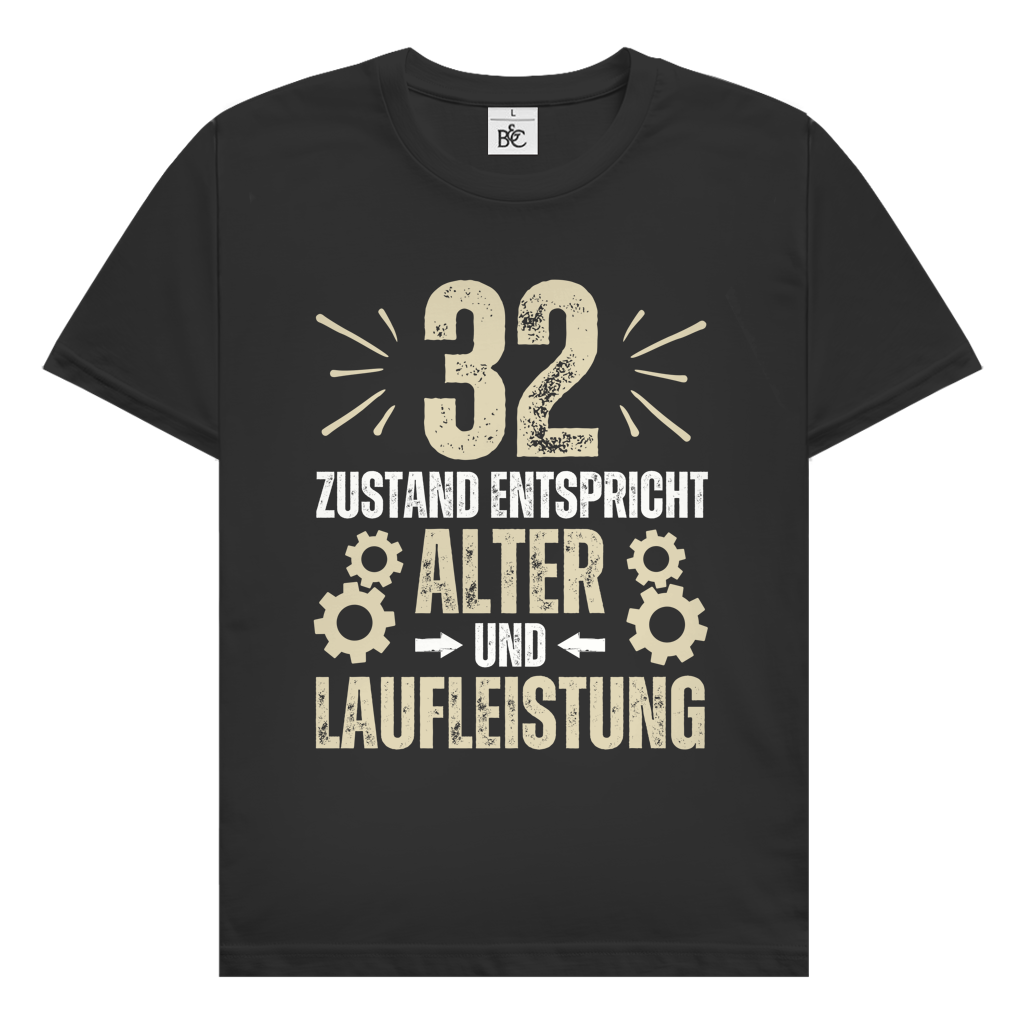 Herren T-Shirt "32 - Zustand entspricht Alter und Laufleistung"