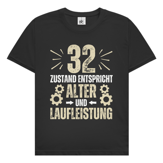 Herren T-Shirt "32 - Zustand entspricht Alter und Laufleistung"
