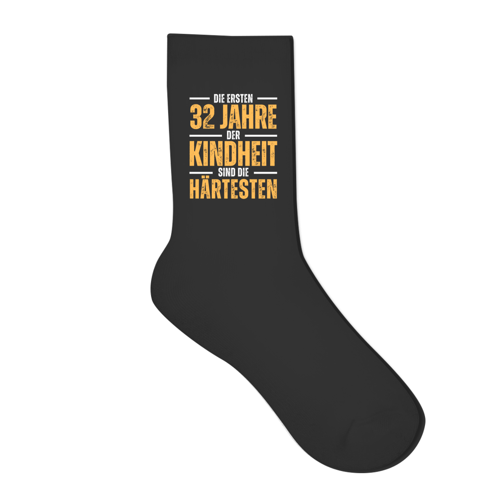 Socken "Die ersten 32 Jahre der Kindheit sind die härtesten"