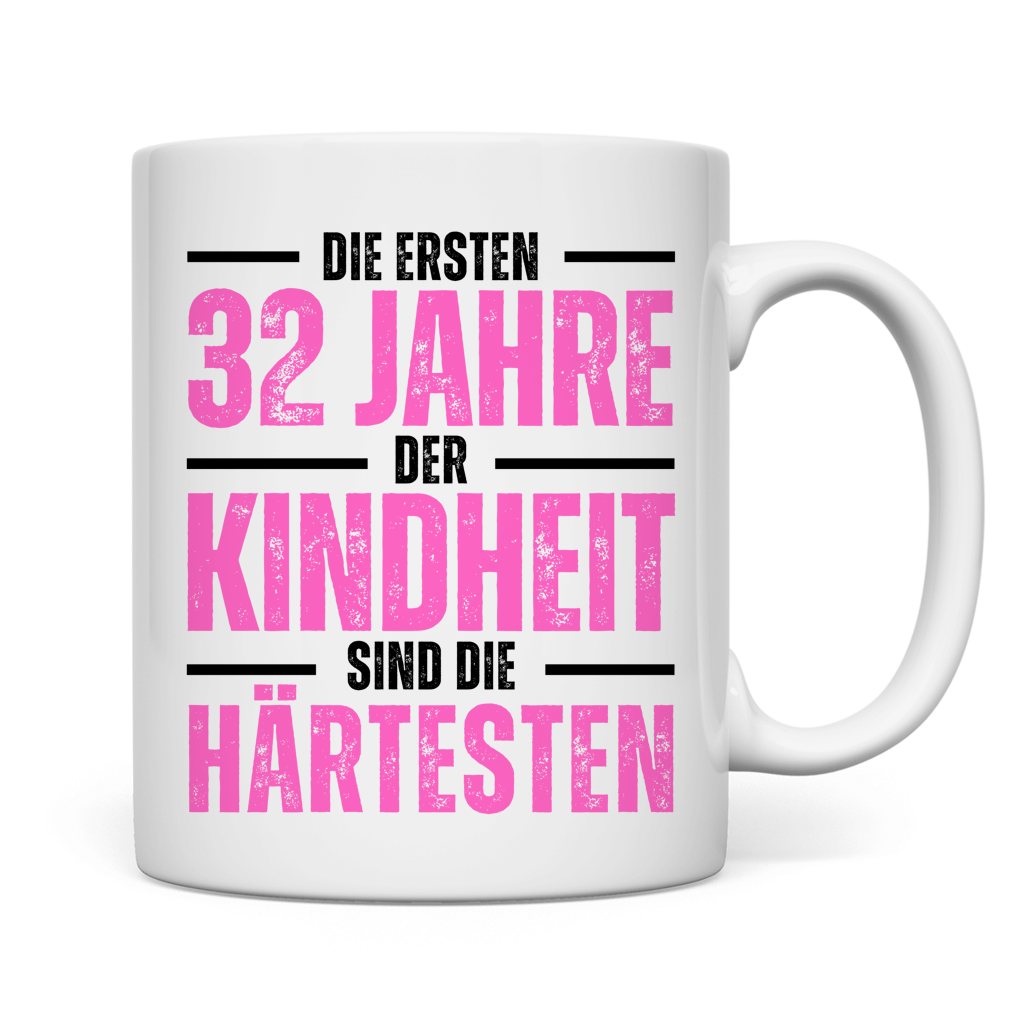 Tasse "Die ersten 32 Jahre der Kindheit"