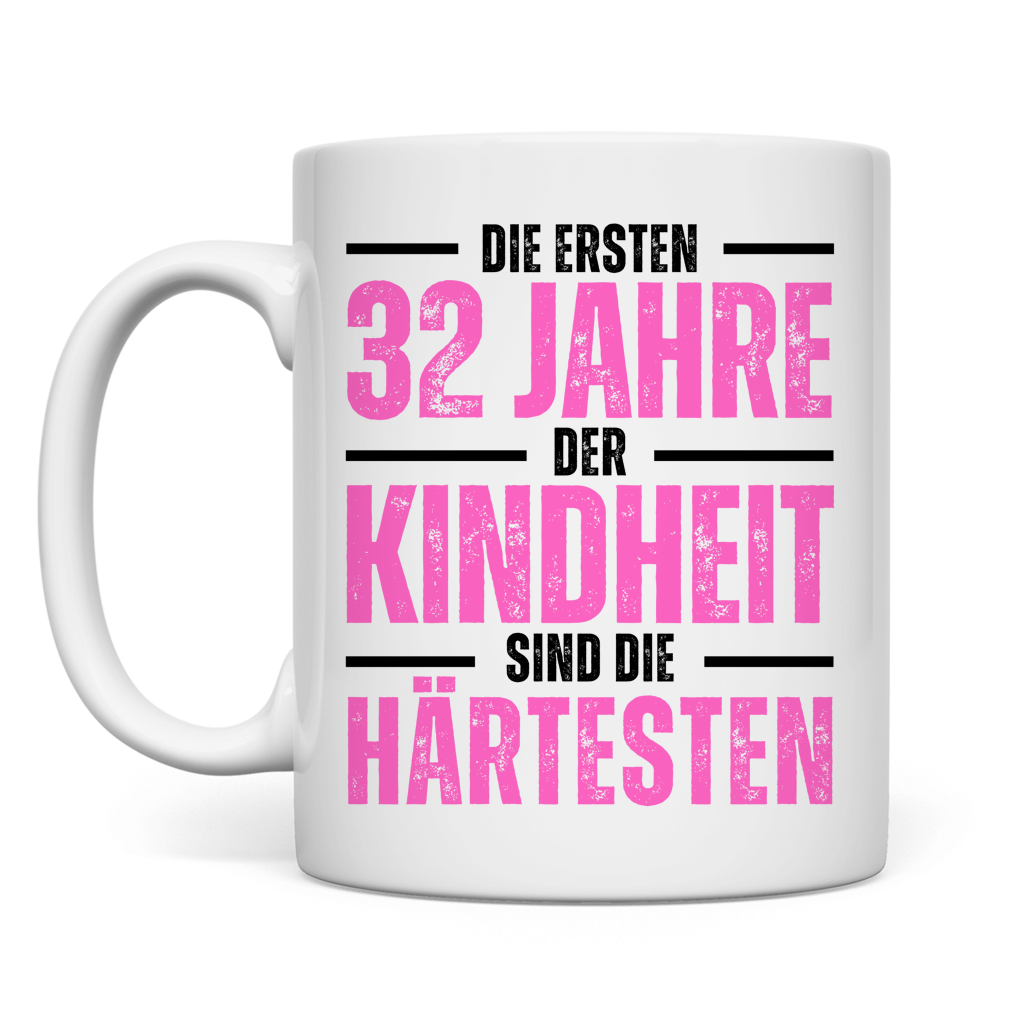 Tasse "Die ersten 32 Jahre der Kindheit"
